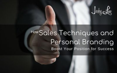 How Sales Techniques and Personal Branding Boost Your Position for Success