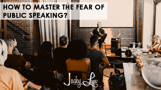 How To Master The Fear Of Public Speaking?